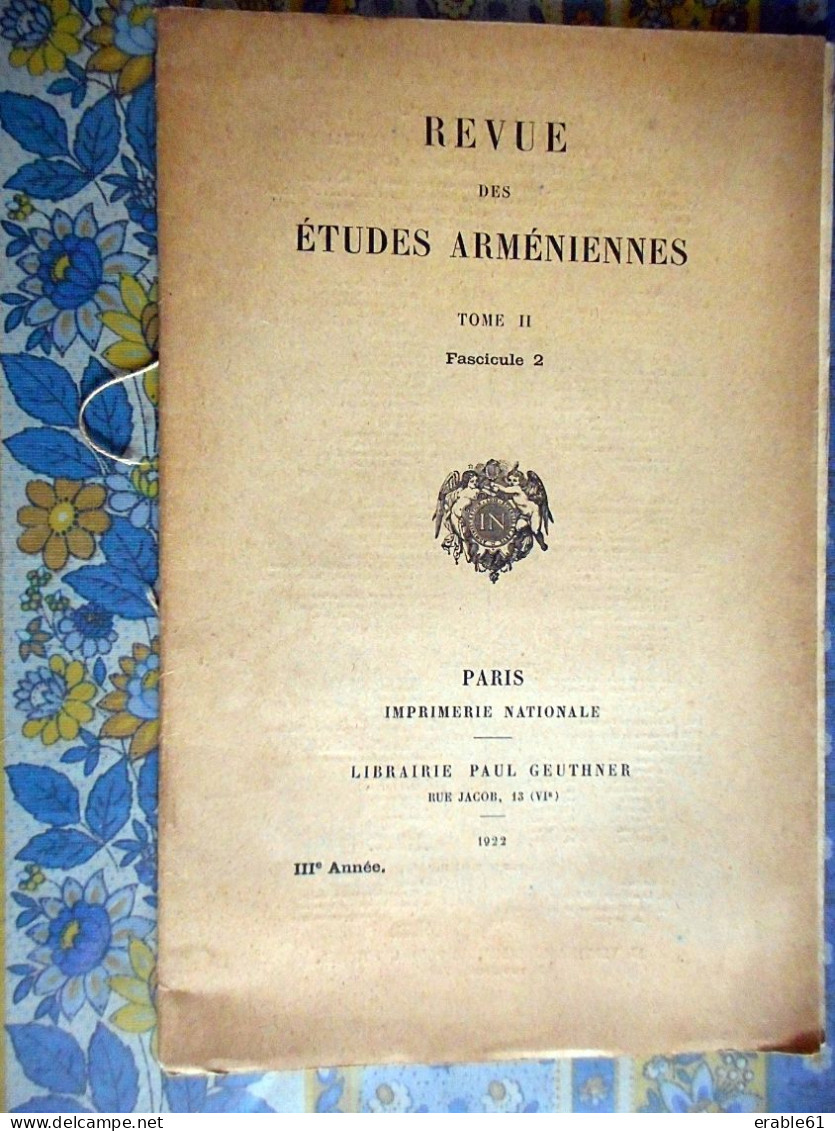 REVUE DES ETUDES ARMENIENNES ( ARMENIE ) Tome 2 Par J MATOREZ Daté 1922 - 1900 - 1949