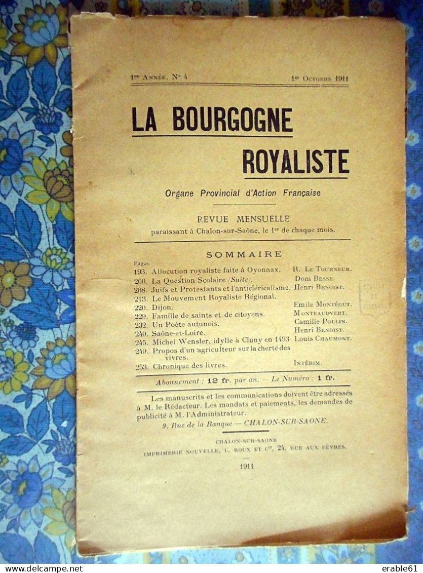 LA BOURGOGNE ROYALISTE 1911 N° 4 CHALON SUR SAONE Voir Sommaire Couverture 1ere Photp - Bourgogne