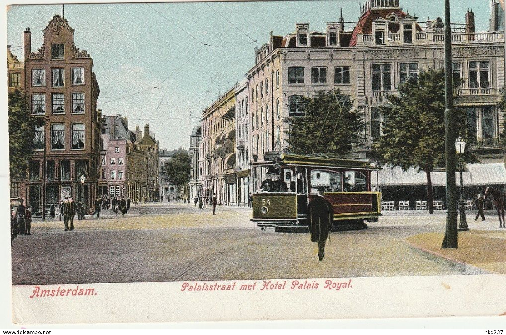 Amsterdam Paleisstraat Met Hotel Palais Royal Levendig Tram # 1906      3956 - Amsterdam