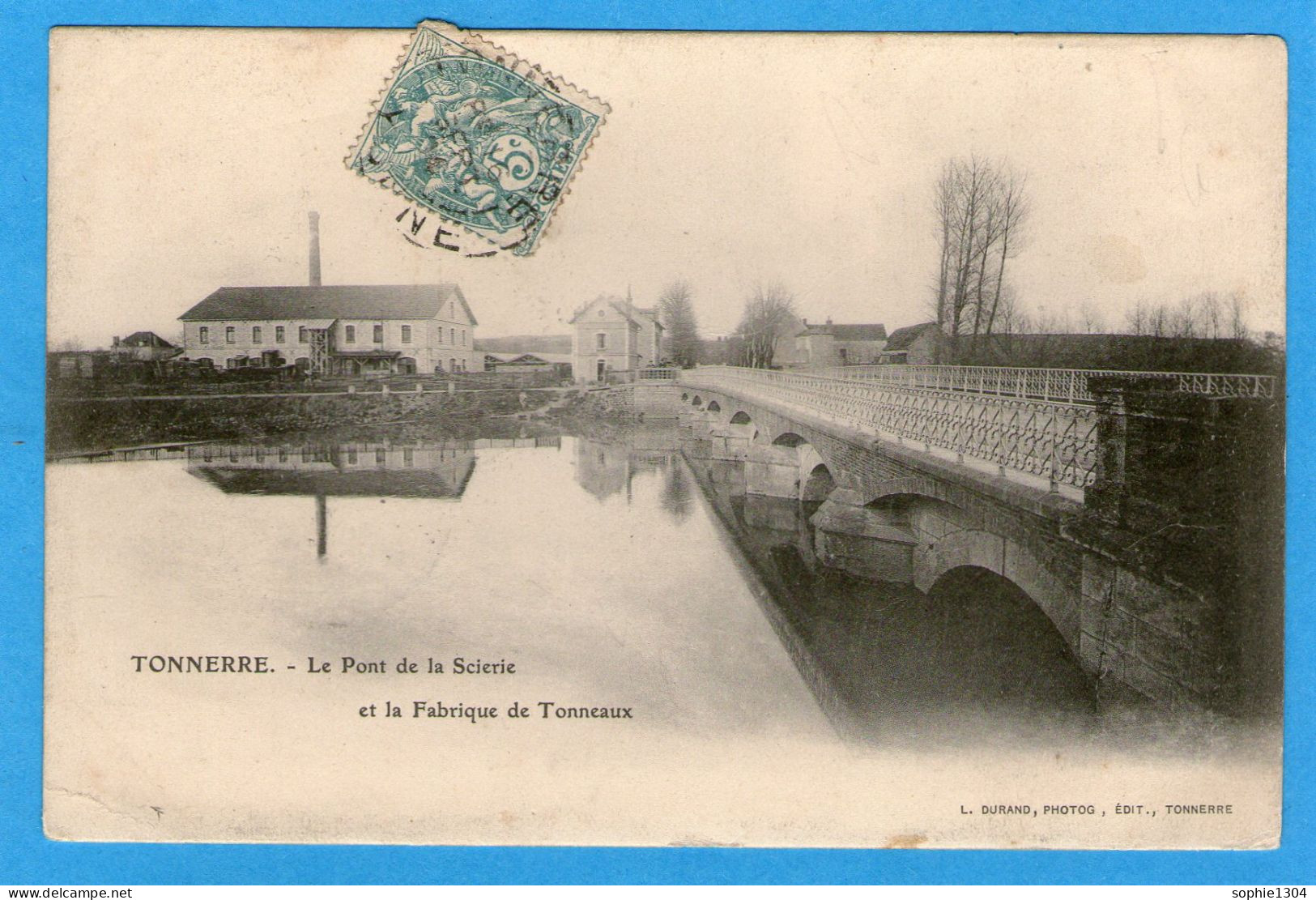 TONNERRE  - Le Pont De Scierie Et La Fabrique De Tonneaux - Tonnerre