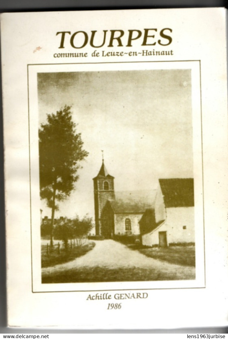 Tourpes , Commune De Leuze En Hainaut , Achille Genard ( 1986 ) - Belgique