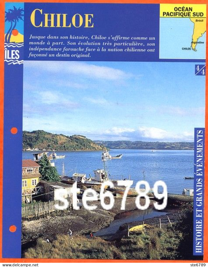 ILE CHILOE Chili 4/4 Série Iles Océan Pacifique Sud Géographie Histoire Et Grands Evenements Fiche Dépliante - Aardrijkskunde