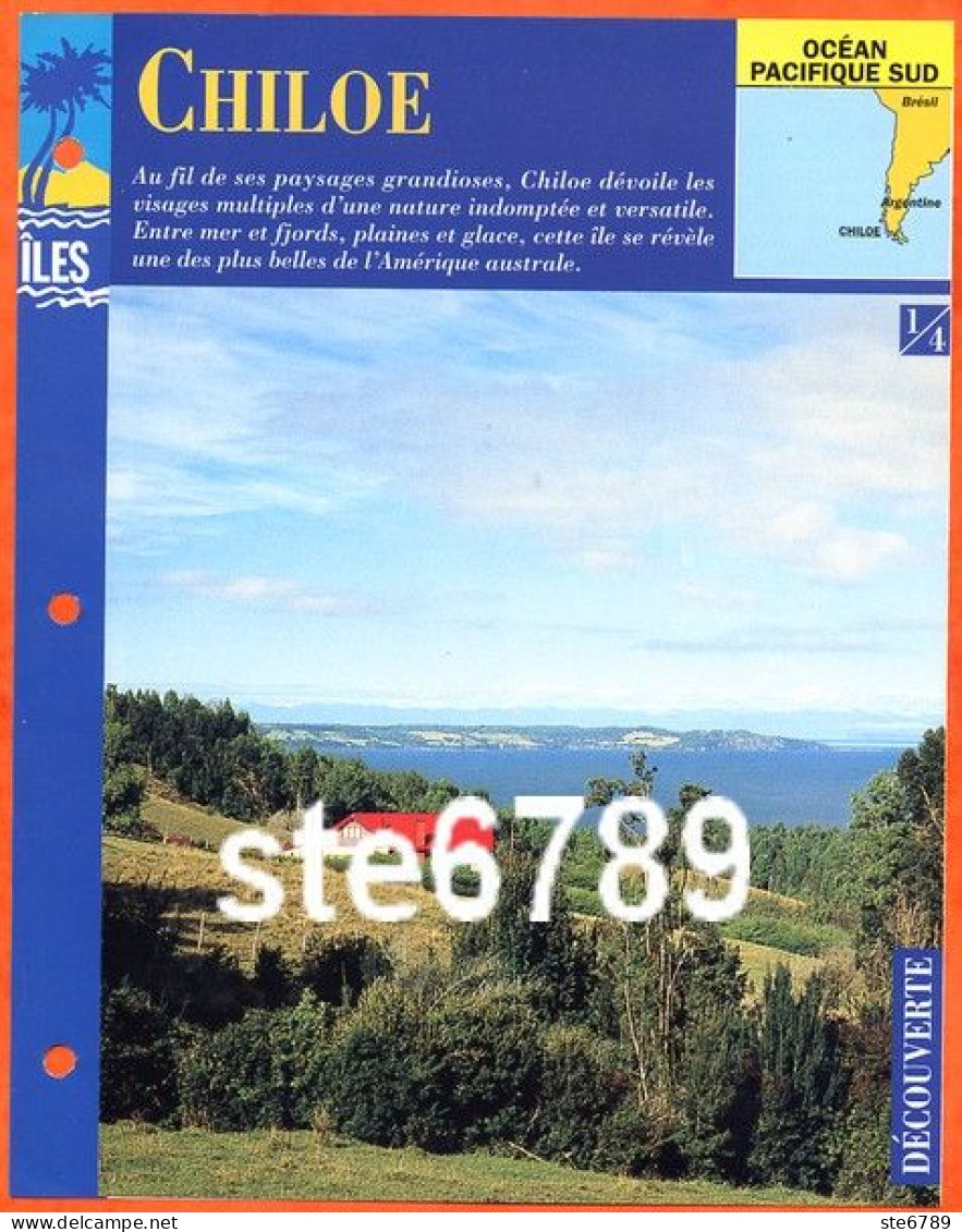 ILE CHILOE Chili 1/4 Série Iles Océan Pacifique Sud Géographie Découverte Fiche Dépliante - Géographie