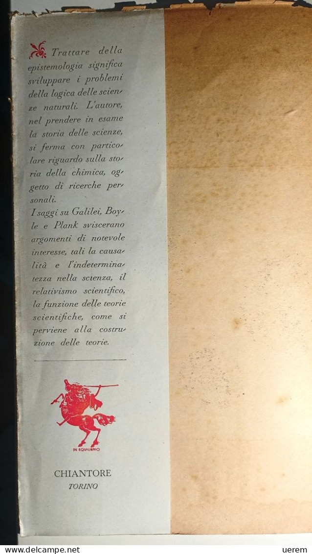 1945 Scienza GIUA MICHELE STORIA DELLE SCIENZE ED EPISTEMOLOGIA. GALILEI, BOYLE, PLANCK Torino, Chiantore 1945 - Libros Antiguos Y De Colección