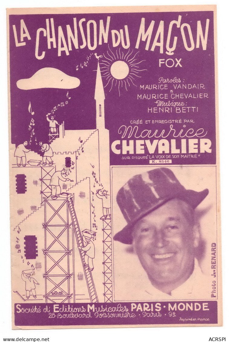 Maurice CHEVALIER  La Chanson Du Maçon FOX édition Musicale PARIS MONDE 9e - Partitions Musicales Anciennes