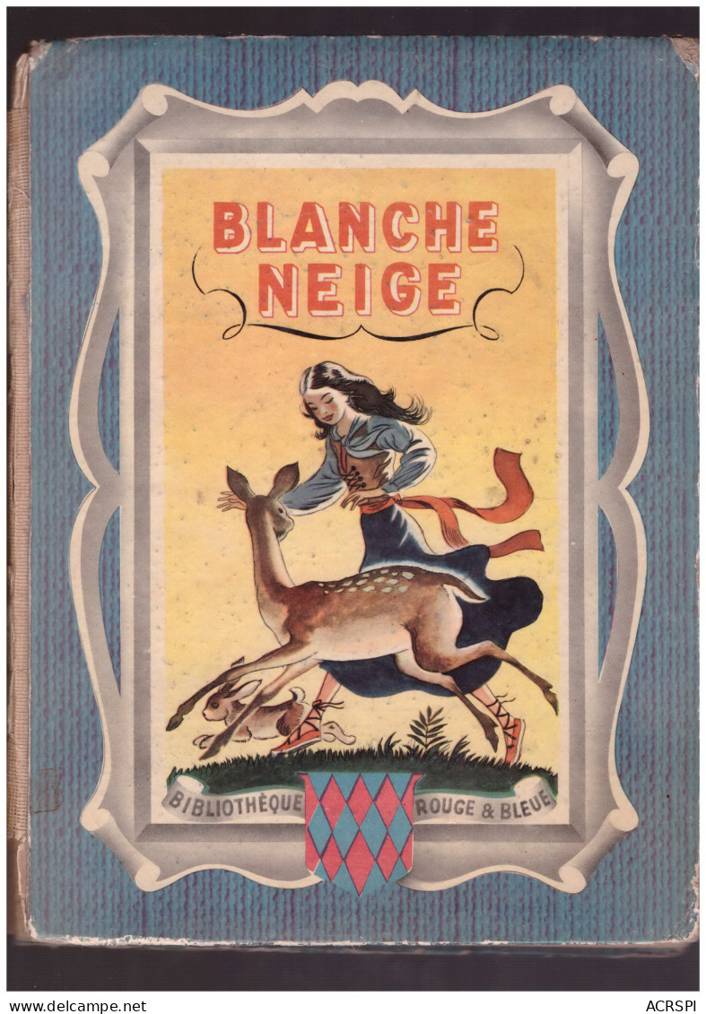 BLANCHE NEIGE 1950 éditions GP Imprimerie Gaston Maillet à Saint Ouen 60 Pages Format  27X20 Cms - Sonstige & Ohne Zuordnung