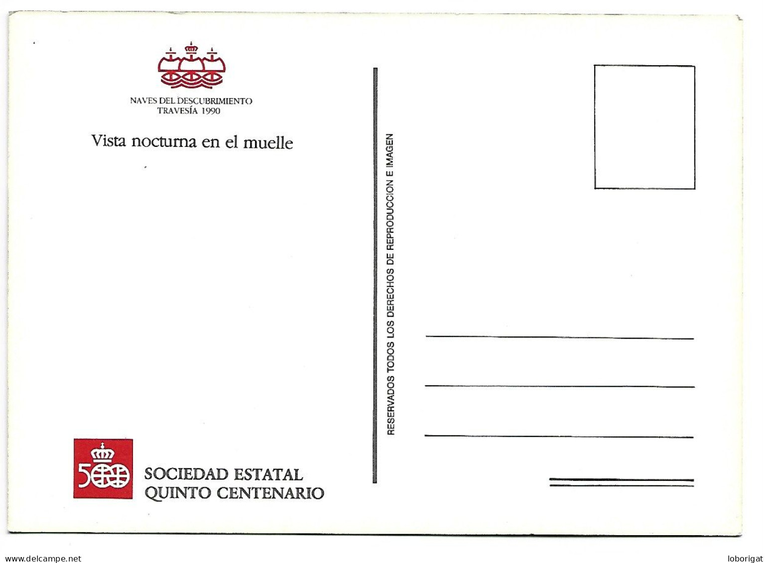 NAVES DEL DESCUBRIMIENTO TRAVESIA 1990.- VISTA NOCTURNA DEL MUELLE.-SOC.ESTATAL QUINTO CENTENARIO- SEVILLA - (ANDALUCIA) - Sevilla