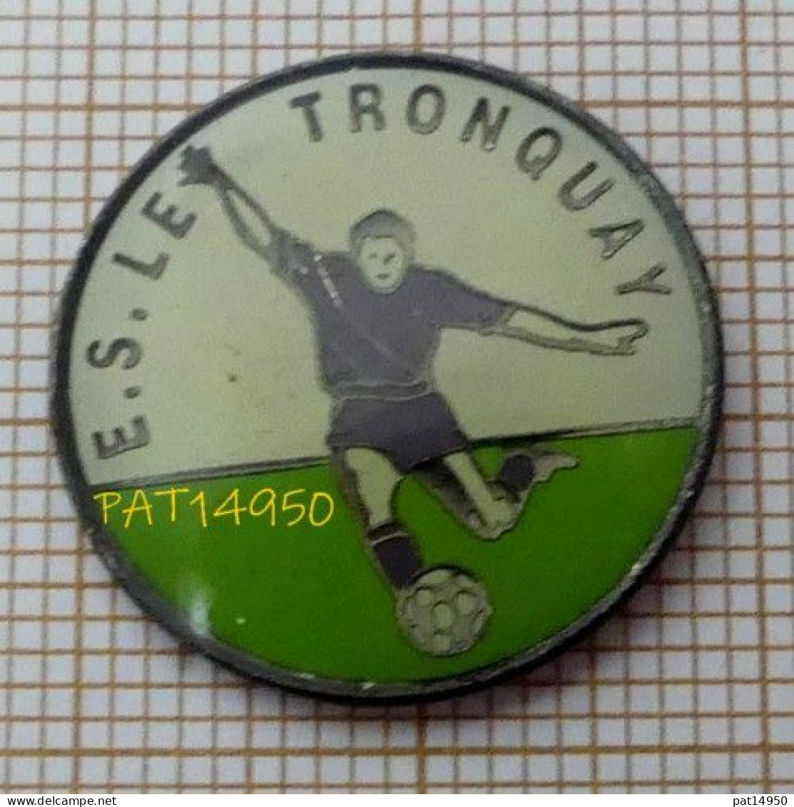 PAT14950 FOOTBALL ES LE TRONQUAY FOOT Dpt 14 CALVADOS - Fussball