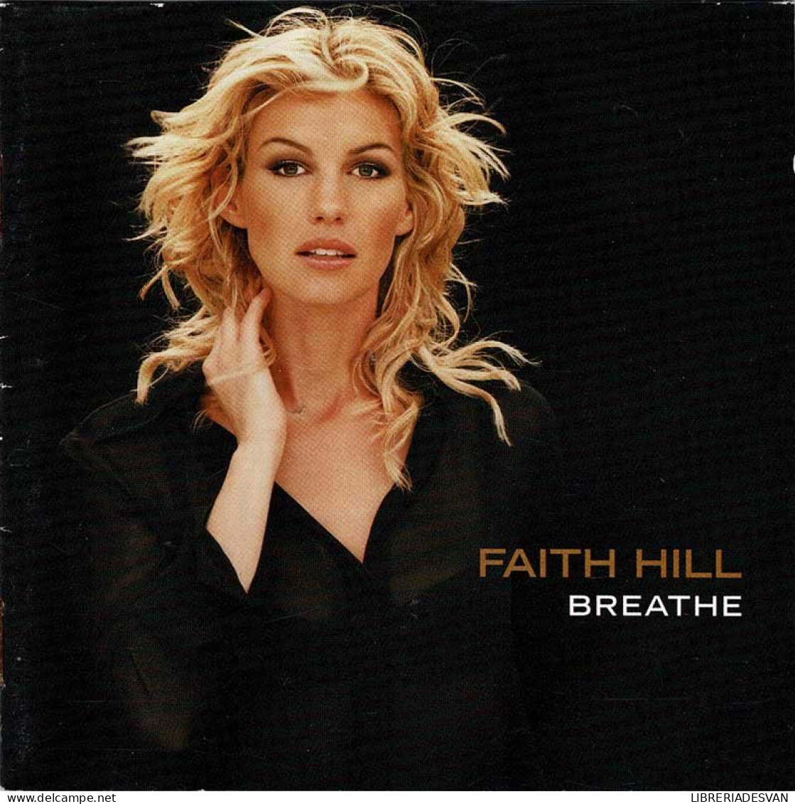 Faith Hill - Breathe. CD - Country Y Folk