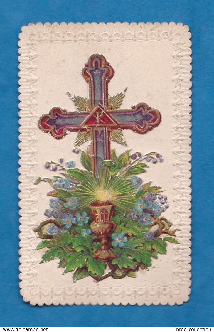 Croix, Eucharistie Et Fleurs, Ajoutis, Découpis, Chromos, 1882 - Andachtsbilder