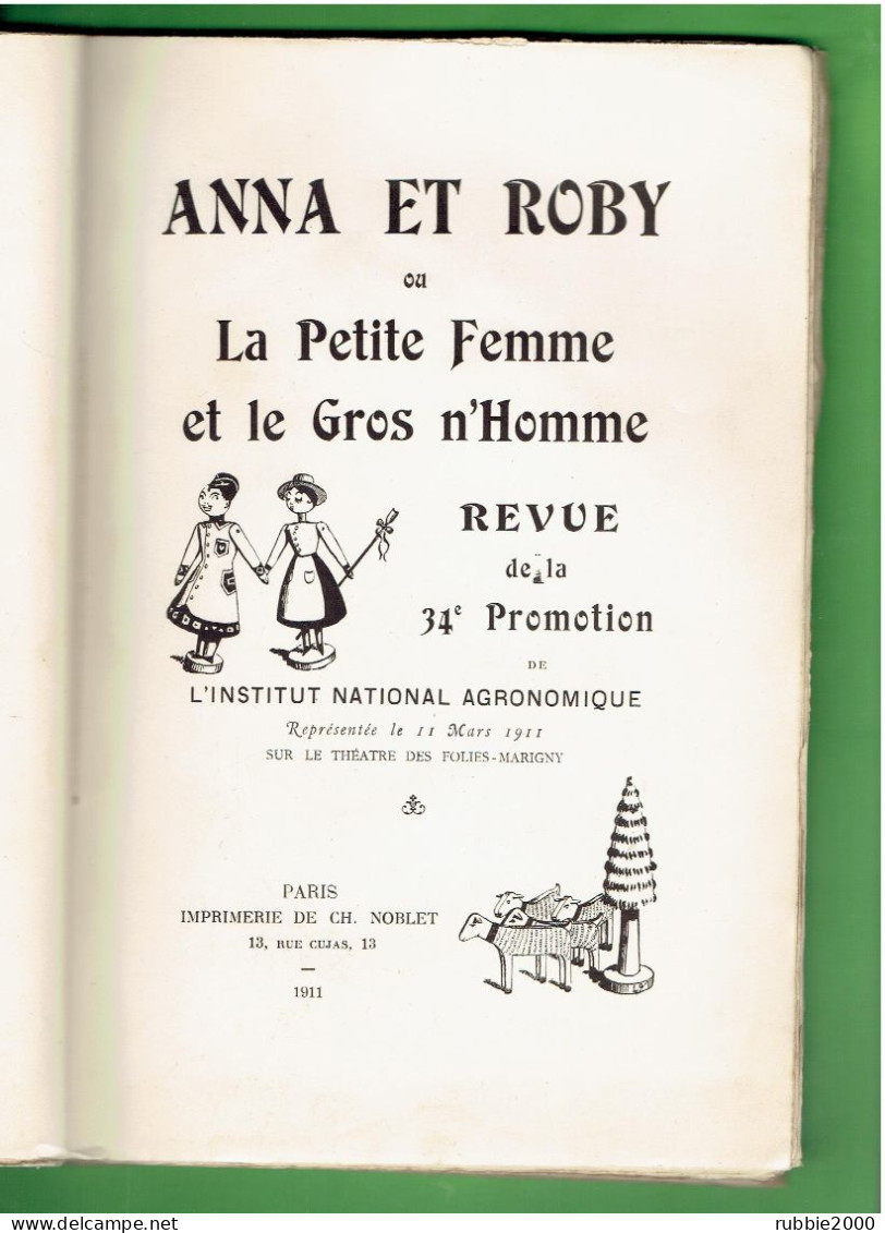 AGRO REVUE 1911 INA INSTITUT NATIONAL AGRONOMIQUE ANNA ET ROBY REVUE DE LA 34° PROMOTION THEATRE DES FOLIES MARIGNY - Programmes