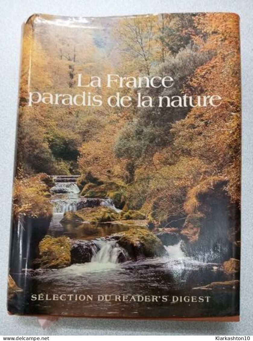 La France Paradis De La Nature - Sonstige & Ohne Zuordnung