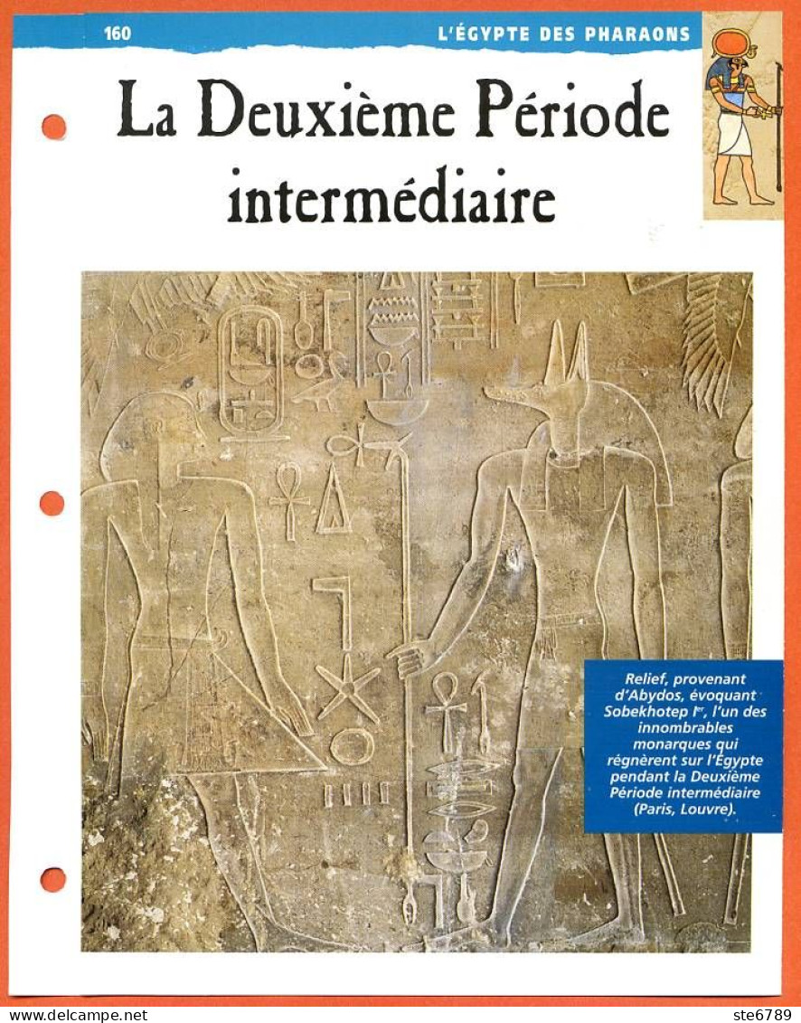 LA DEUXIEME PERIODE INTERMEDIAIRE  Histoire Fiche Dépliante Egypte Des Pharaons - Storia