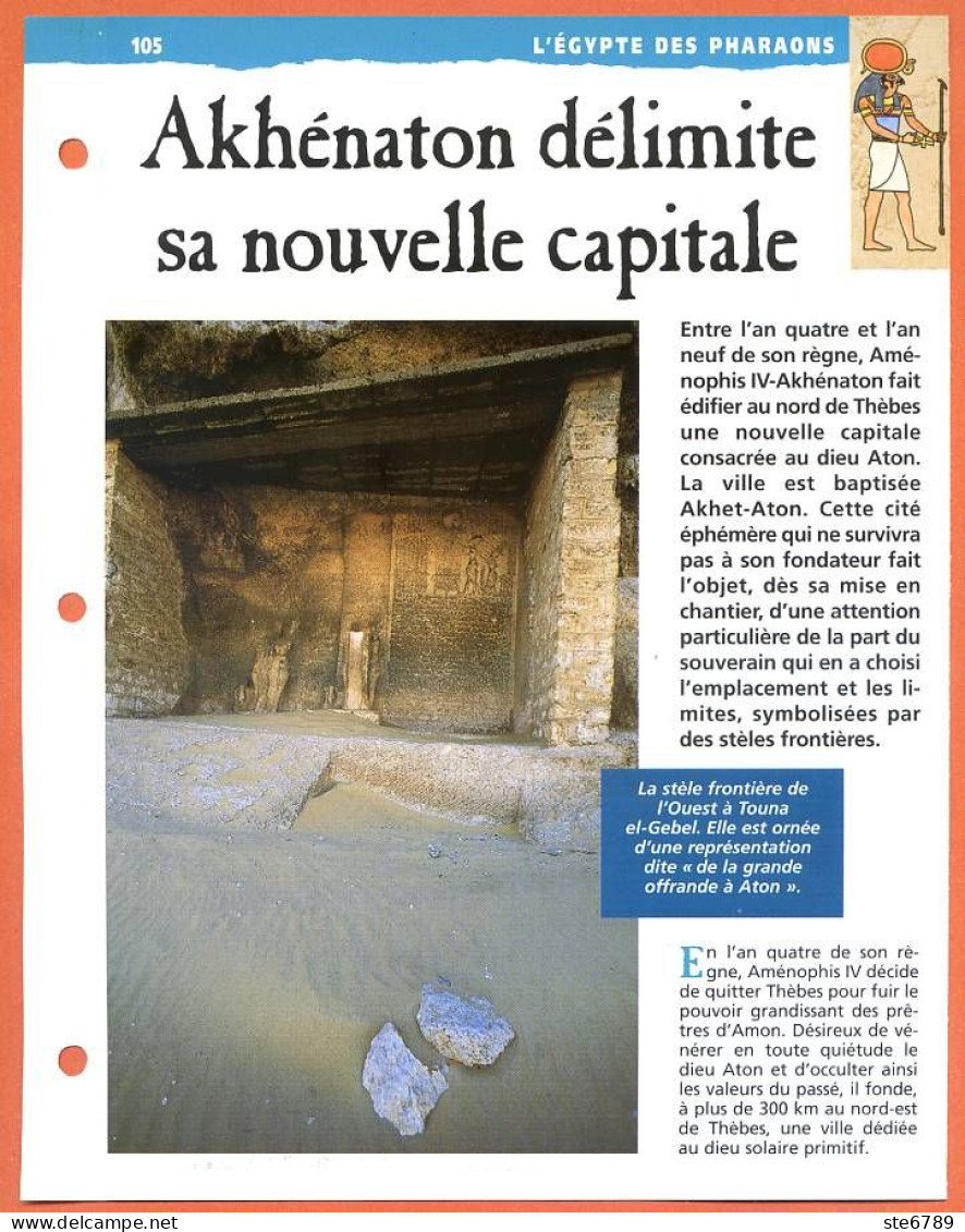 AKHENATON DELIMITE SA NOUVELLE CAPITALE  Histoire Fiche Dépliante Egypte Des Pharaons - Geschiedenis