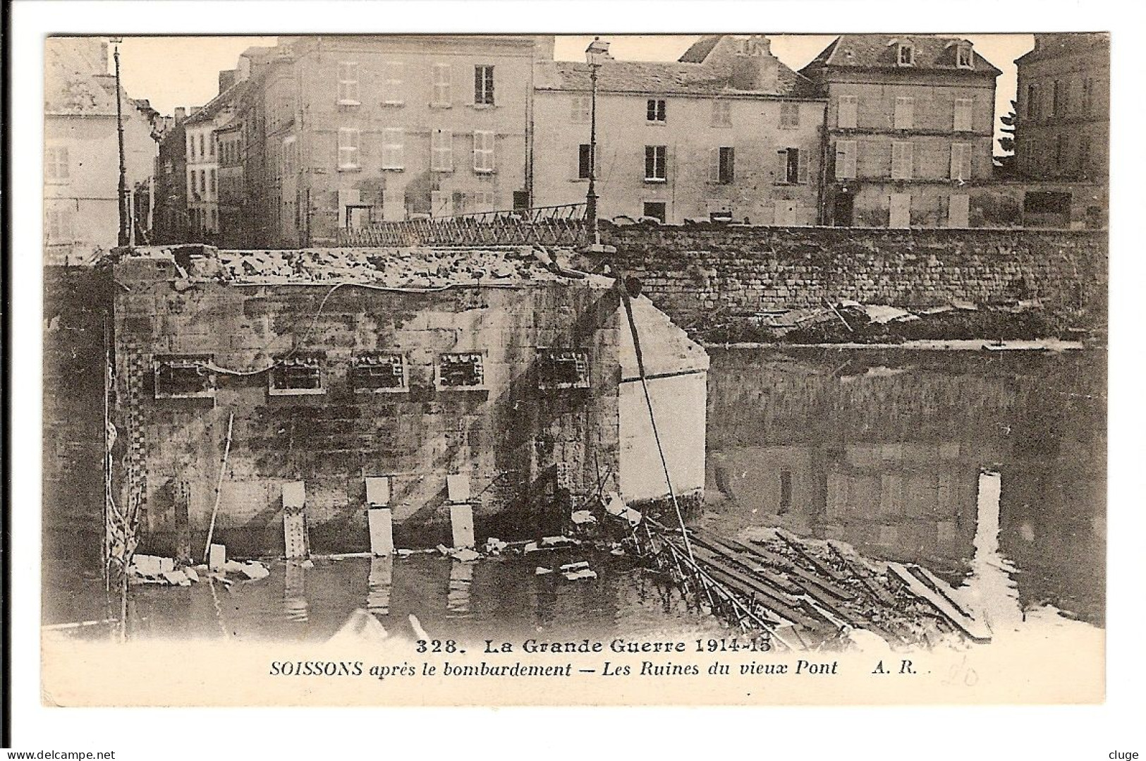 02 - SOISSONS - Les Ruines Du Vieux Pont - Guerre 1914  / 1915  -  Après Le Bombardement - Soissons