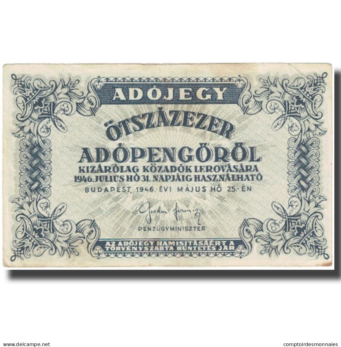 Billet, Hongrie, 500,000 (Ötszazezer) Adópengö, 1946, 1946-05-25, KM:139b - Ungheria