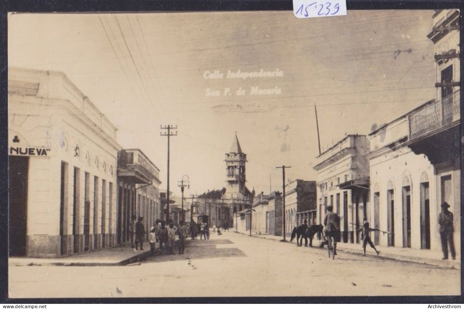 République Dominicaine - San Pedro De Macoris - Calle Independencia - Ca 1921 (15'239) - Otros & Sin Clasificación