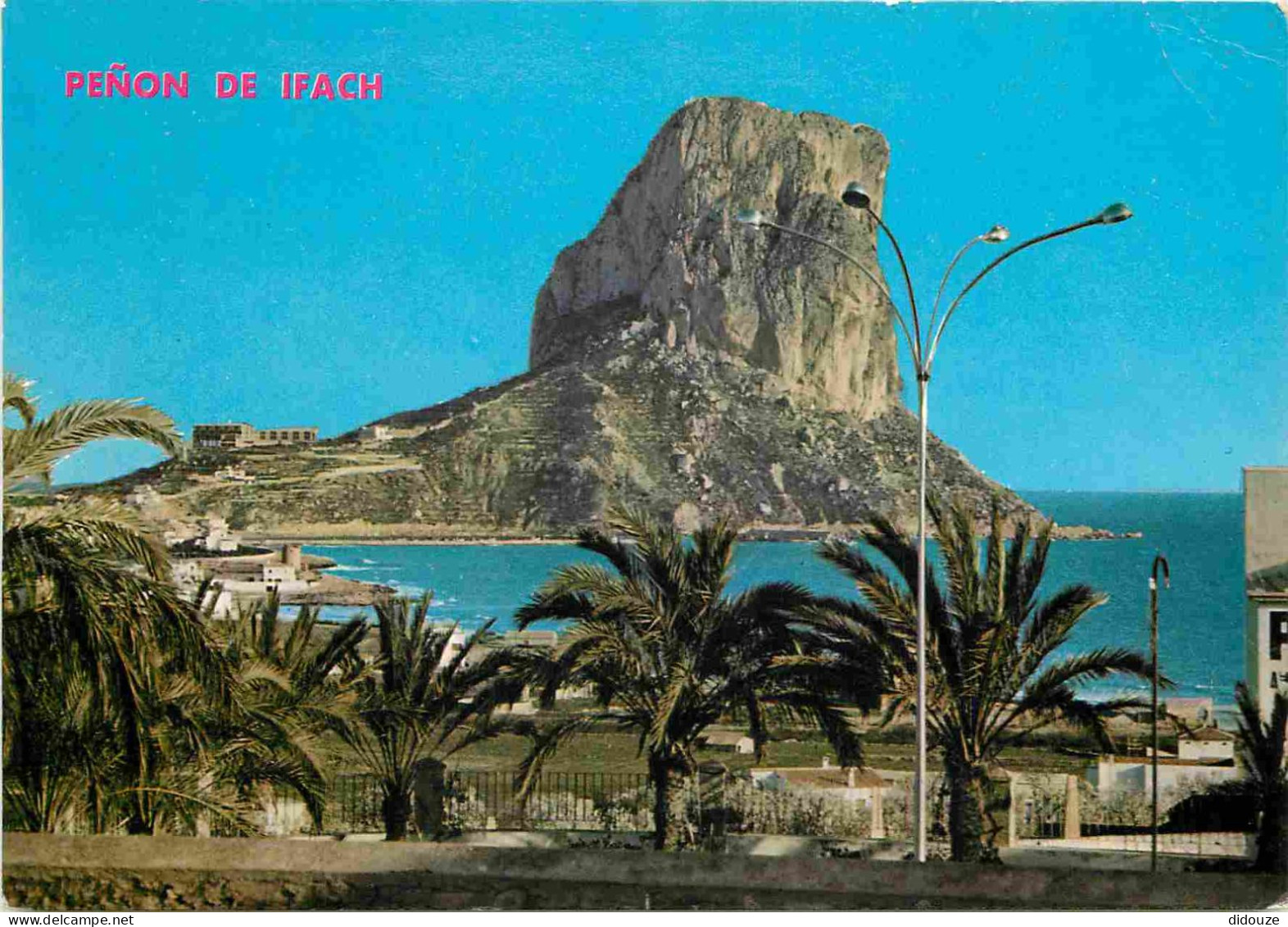 Espagne - Espana - Comunidad Valenciana - Calpe - Vista Del Penon De Ifach - Vue Du Rocher D'Ifach - CPM - Voir Scans Re - Alicante