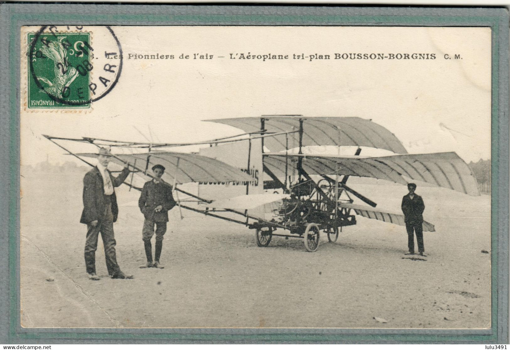 CPA Thème: AVIATION - Pionniers De L'air - Aéroplane-tri-plan De Bousson-Borgnis - 1908 - Aviateurs