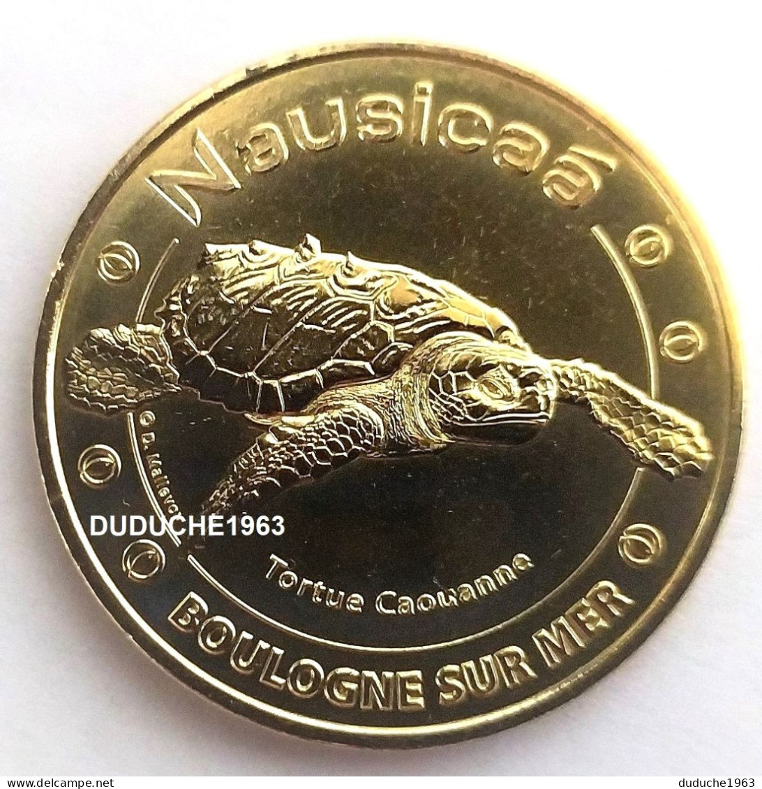 Monnaie De Paris 62.Boulogne Sur Mer - Nausicaa Tortue Caouanne 2017 - 2017