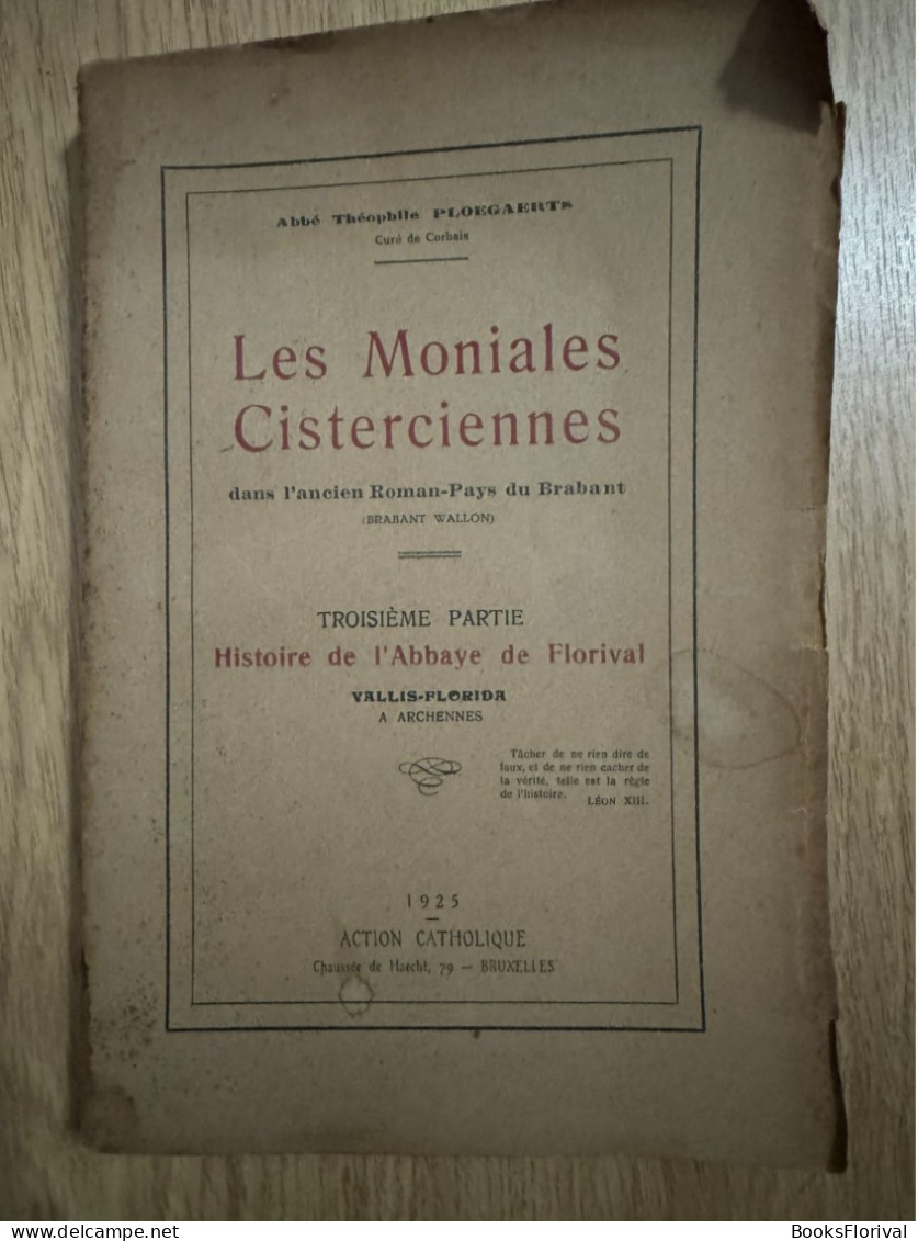 Théophile Ploegaerts - Histoire De L'abbaye De Florival - Les Moniales Cisterciennes - 1901-1940