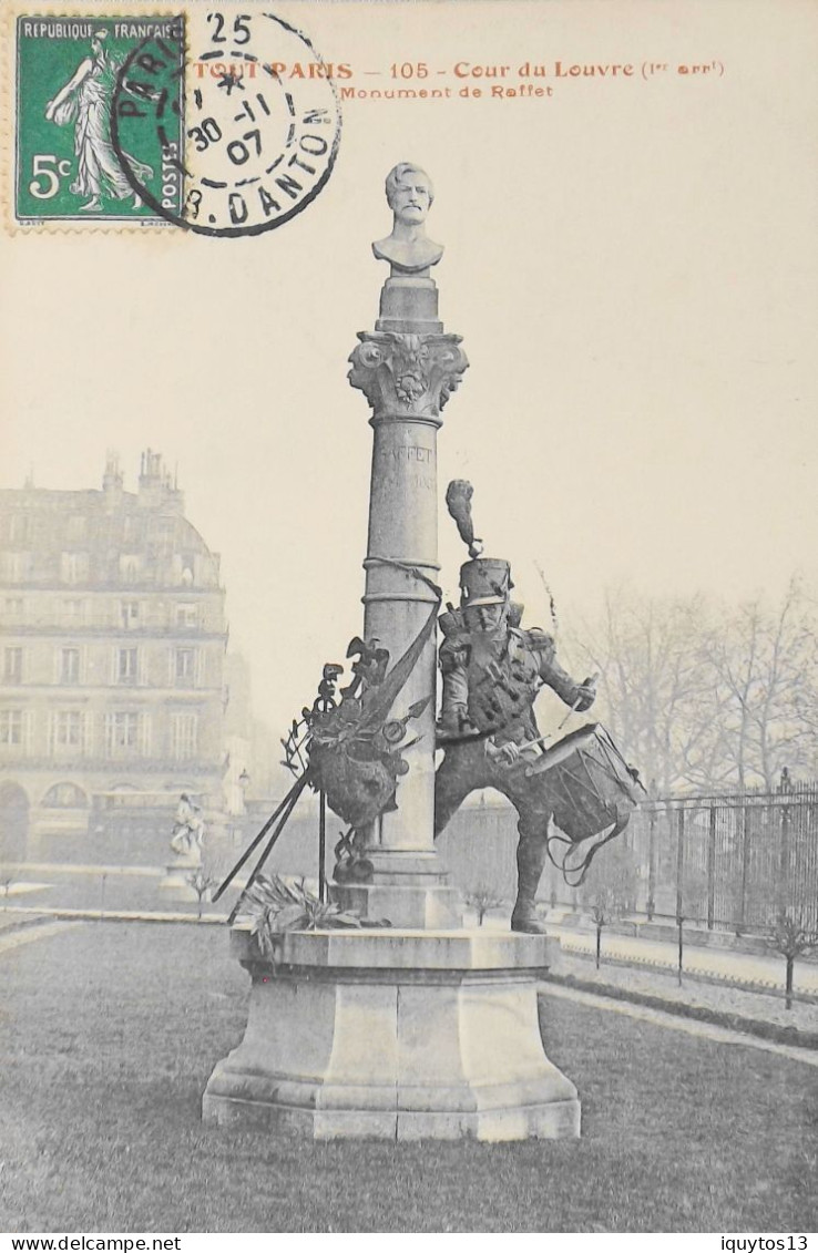 CPA. [75] > TOUT PARIS > N° 105 - Cour Du Louvre Monument Raffet -Tambour - (Ier Arrt.) - 1907 - Coll. F. Fleury -TBE - Arrondissement: 01