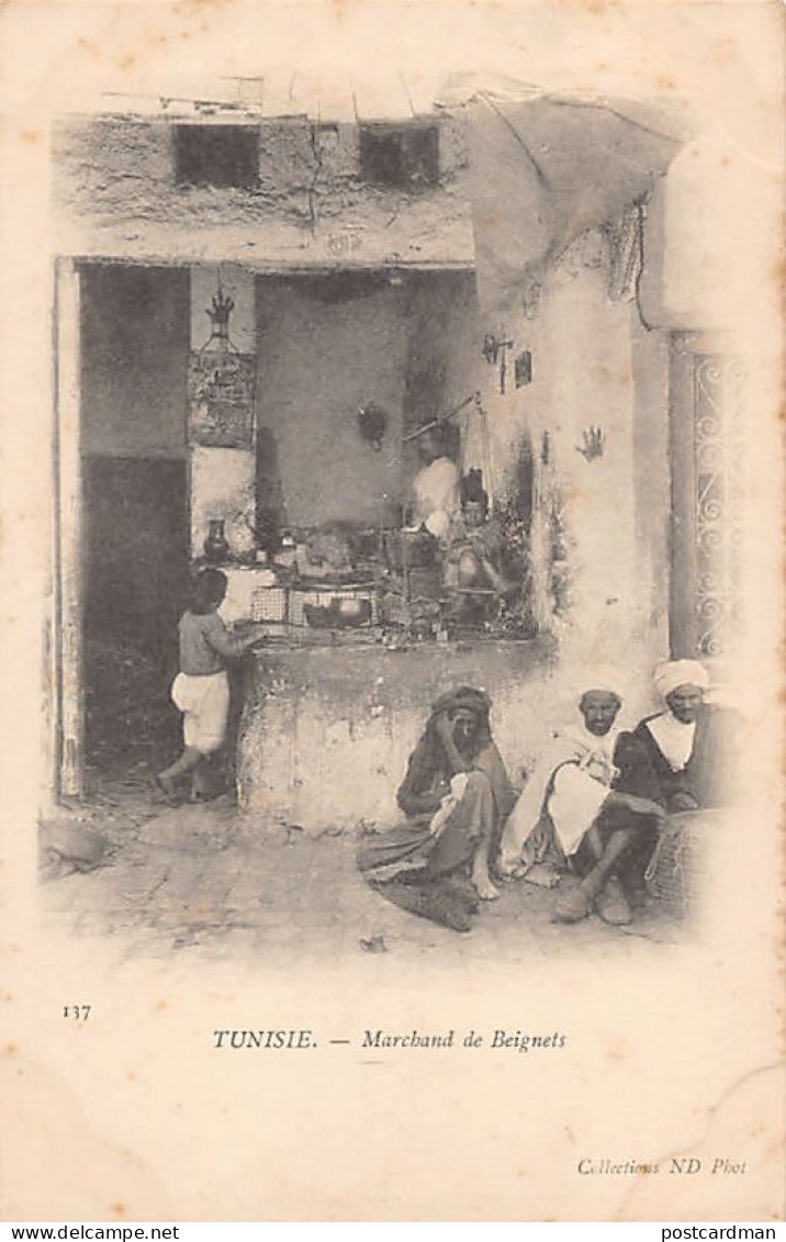 TUNISIE - Marchand De Beignets - Ed. Neurdein ND Phot. 137 - Tunesië