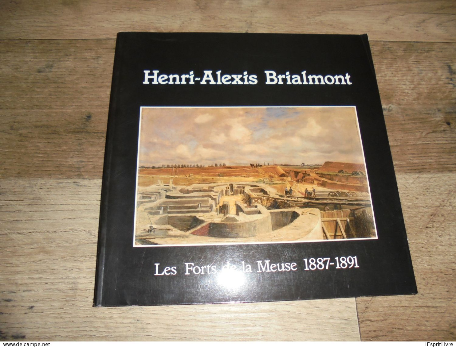 HENRI ALEXIS BRIALMONT Forts De La Meuse 1887 1891 Régionalisme Fortifications Défense Construction Architecture Fort - België