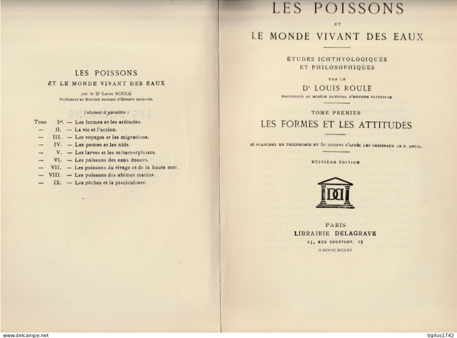 Louis Roule. Les Poissons Et Le Monde Vivant Des Eaux. Etudes Ichtyologiques. Tome I. Les Formes Et Les Attitudes 1945 - 1901-1940