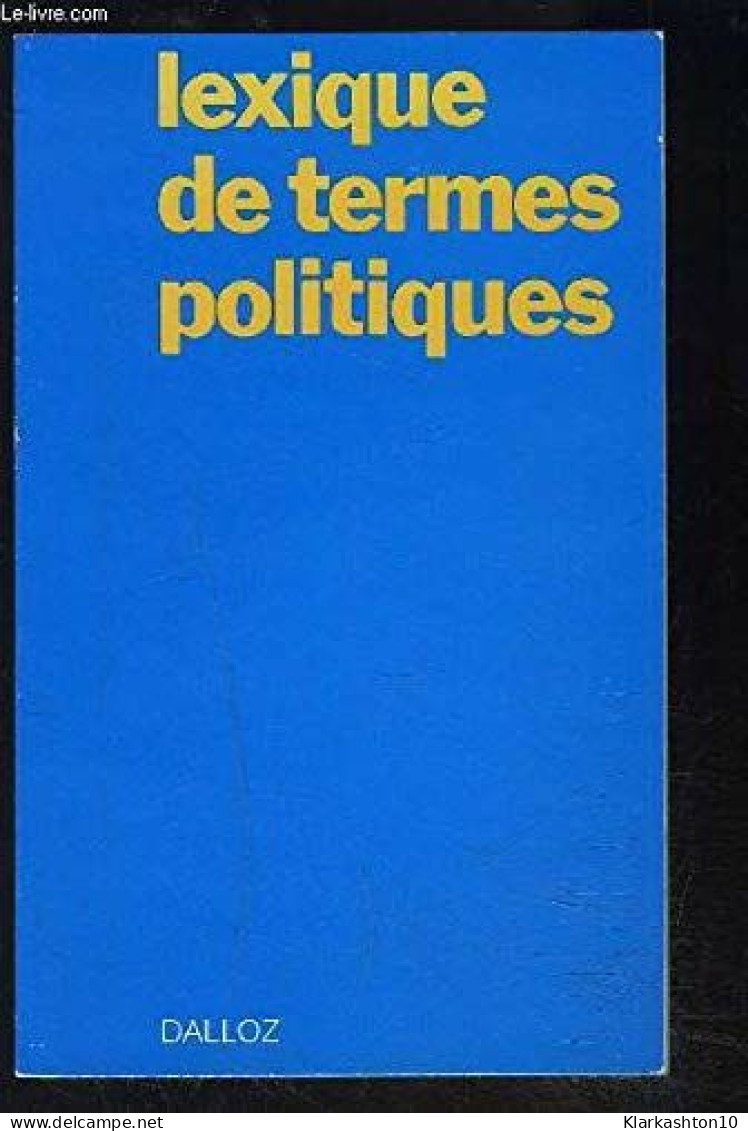 Lexique De Termes Politiques - Sonstige & Ohne Zuordnung