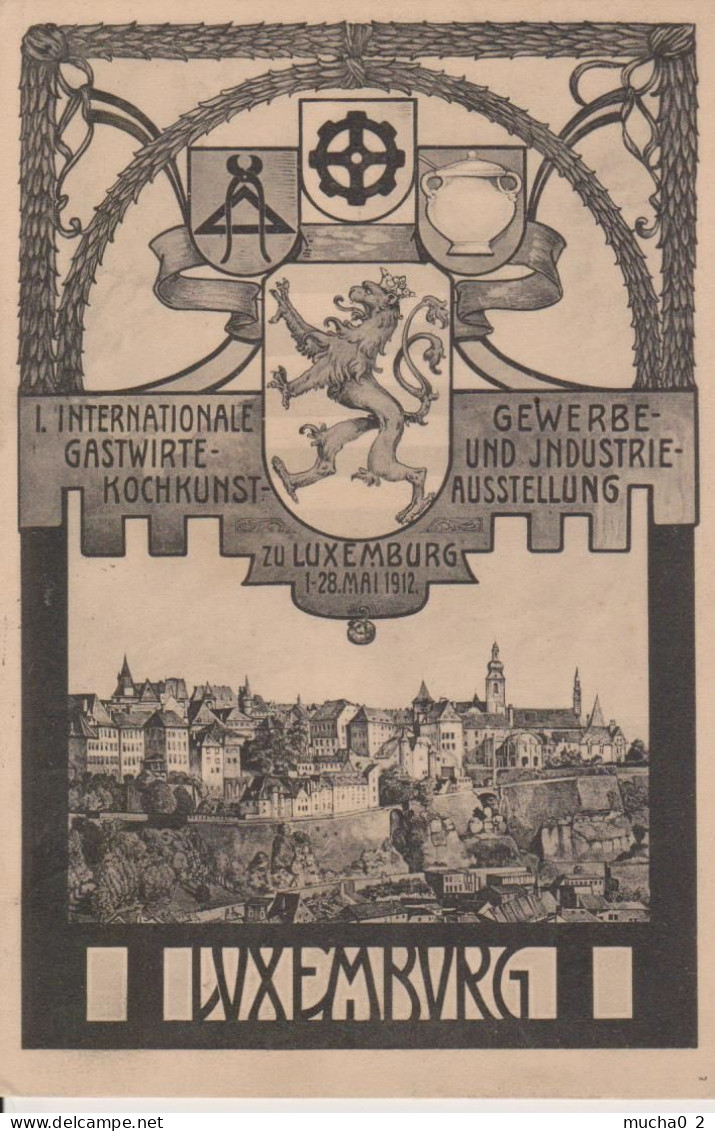 INDUSTRIE GEWERBE AUSSTELLUNG MAI 1912 - CARTE RARE - Luxemburg - Stad