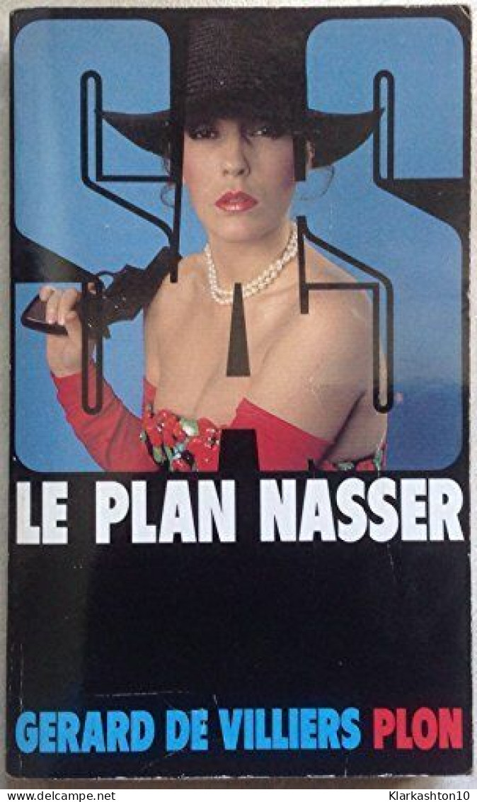 SAS : Le Plan Nasser - Autres & Non Classés