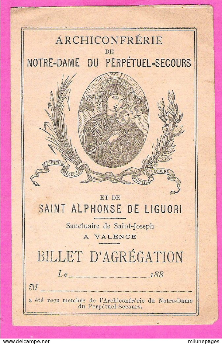 Billet D'agrégation Archiconfrérie De Notre-Dame Du Perpétuel Secours Sanctuaire St Joseph à Valence 1880 - Images Religieuses