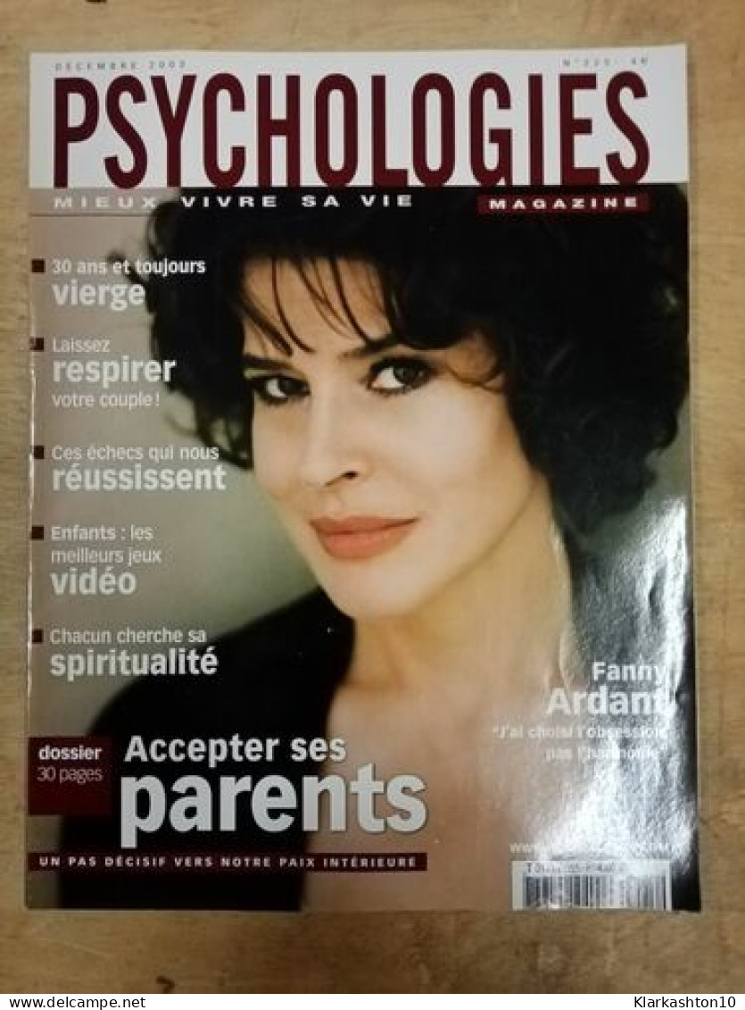 Psychologies Magazine N.225 - Decembre 2003 - Non Classés