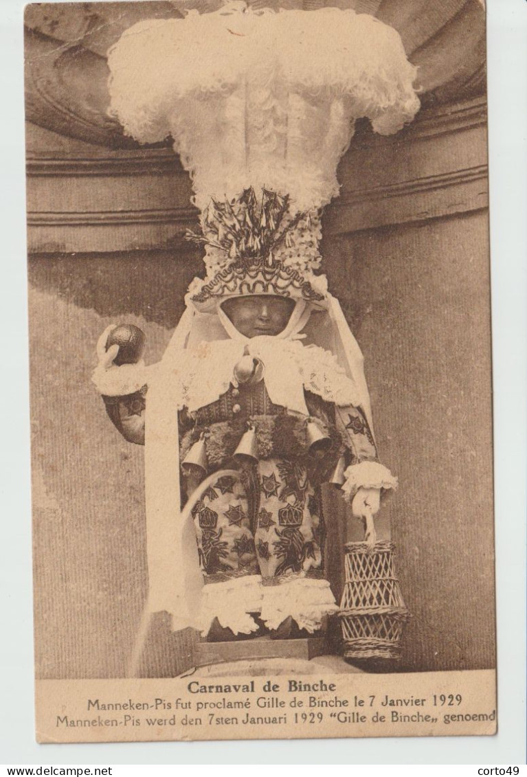 CP De BINCHE - LE CARNAVAL - MANNEKEN-PIS Proclamé GILLE En 1929 - Voir Les 2 Scans ! - Binche