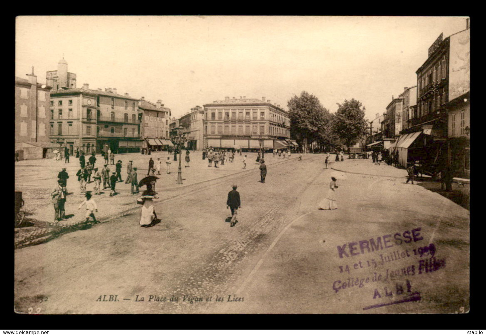 81 - ALBI - PLACE DU VIGAN ET LES LICES - CACHET KERMESSE COLLEGE DE JEUNES FILLES JUILLET 1909 - Albi