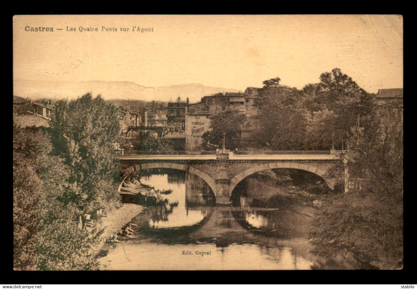 81 - CASTRES - LES QUATRE PONTS SUR L'AGOUT - Castres