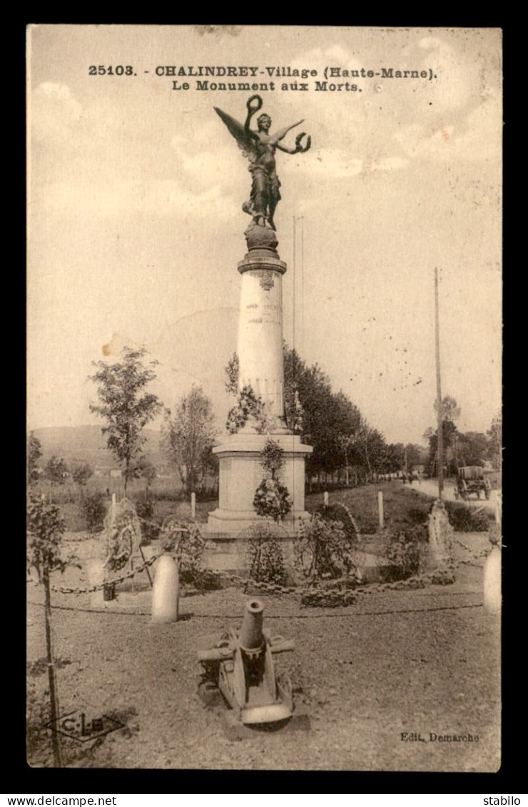 52 - CHALINDREY - LE MONUMENT AUX MORTS - Chalindrey