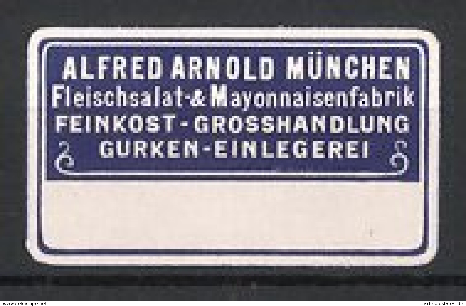 Präge-Reklamemarke München, Fleischsalat & Mayonnaisefabrik, Feinkost-Grosshandlung Alfred Arnold  - Erinnophilie