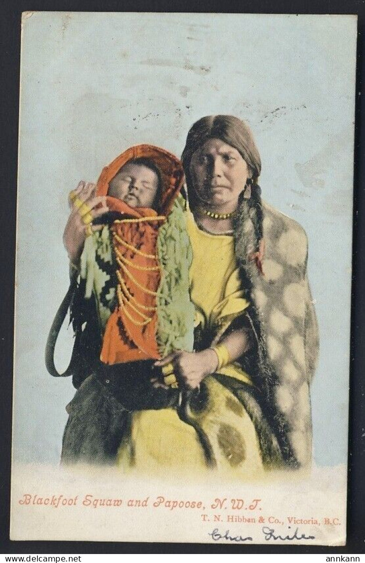 CANADIAN HISTORY Blackfoot Squaw & Papoose NWT Vancouver 1904 - T.N. Hibben - Indiaans (Noord-Amerikaans)