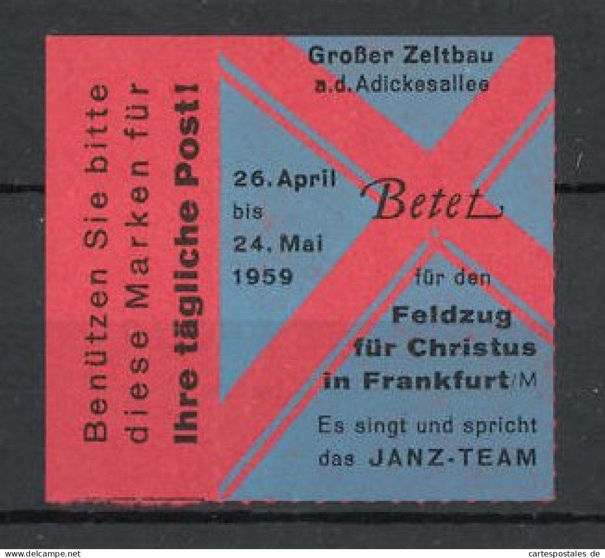 Reklamemarke Frankfurt / Main, Betet Für Den Feldzug Für Christus 1959, Zeltbau Adickesallee  - Erinnophilie