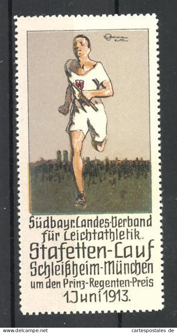 Künstler-Reklamemarke München-Schleissheim, Stafetten-Lauf D. Südb. Landesverband F. Leichtathletik 1913, Läufer  - Vignetten (Erinnophilie)