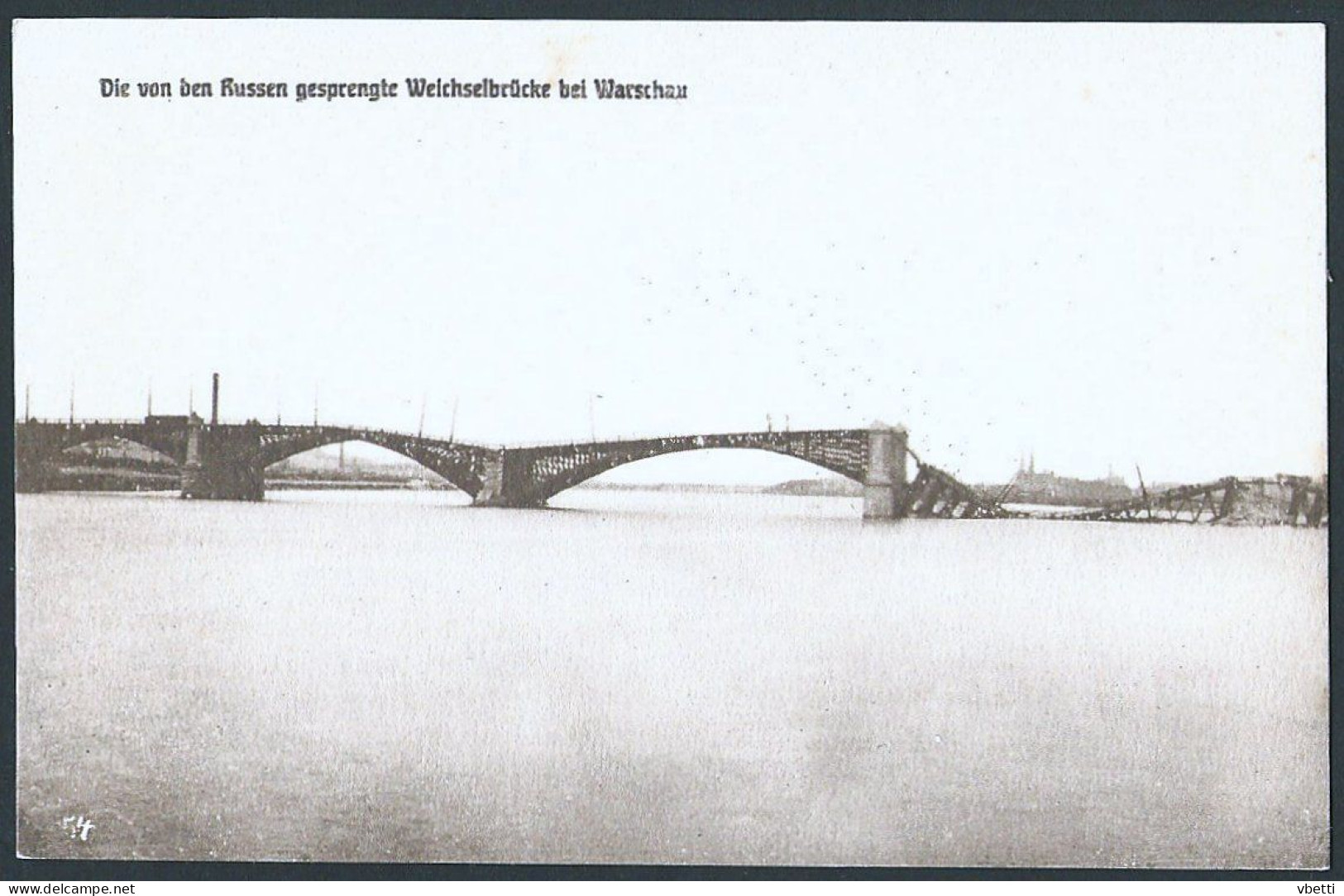 Poland / Polen / Polska: Die Von Den Russen Gesprengte Weichselbrücke Bei Warschau - Polen