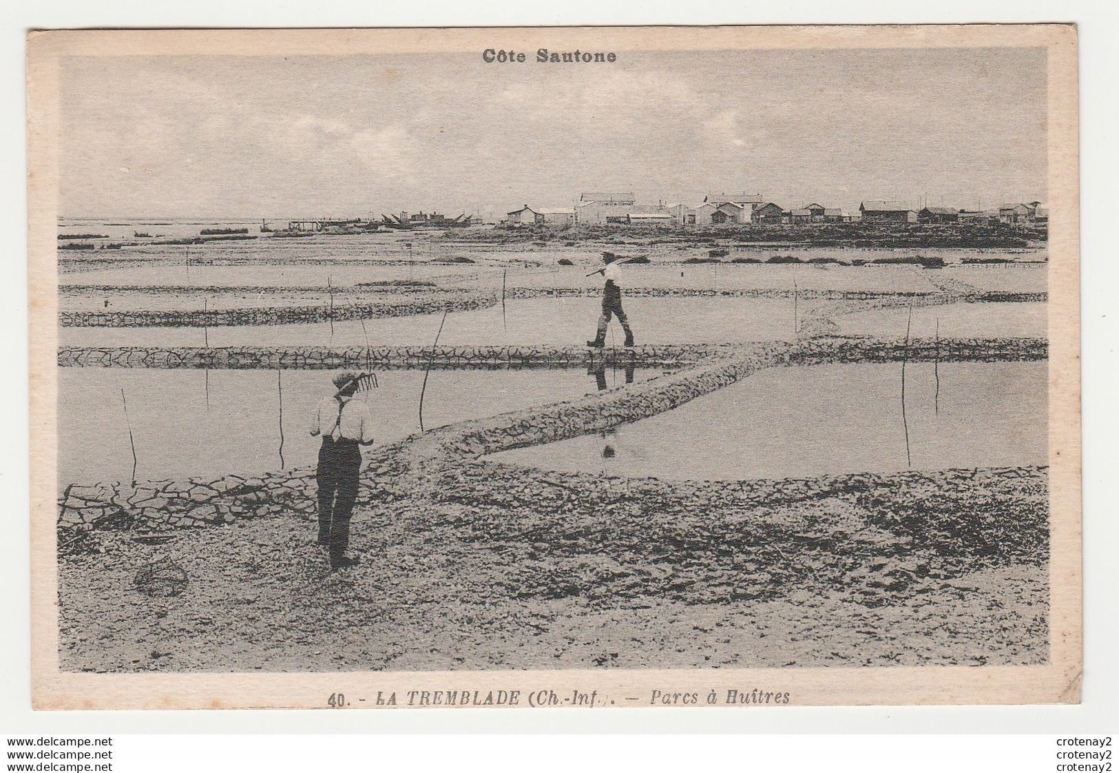 17 LA TREMBLADE N°40 Parcs à Huîtres Hommes Avec Fourches Ou Râteau VOIR DOS - La Tremblade