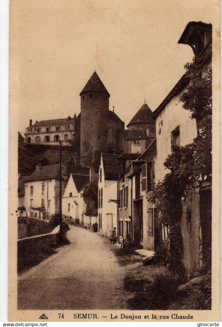 Semur En Auxois Le Donjon Et La Rue Chaude - Semur