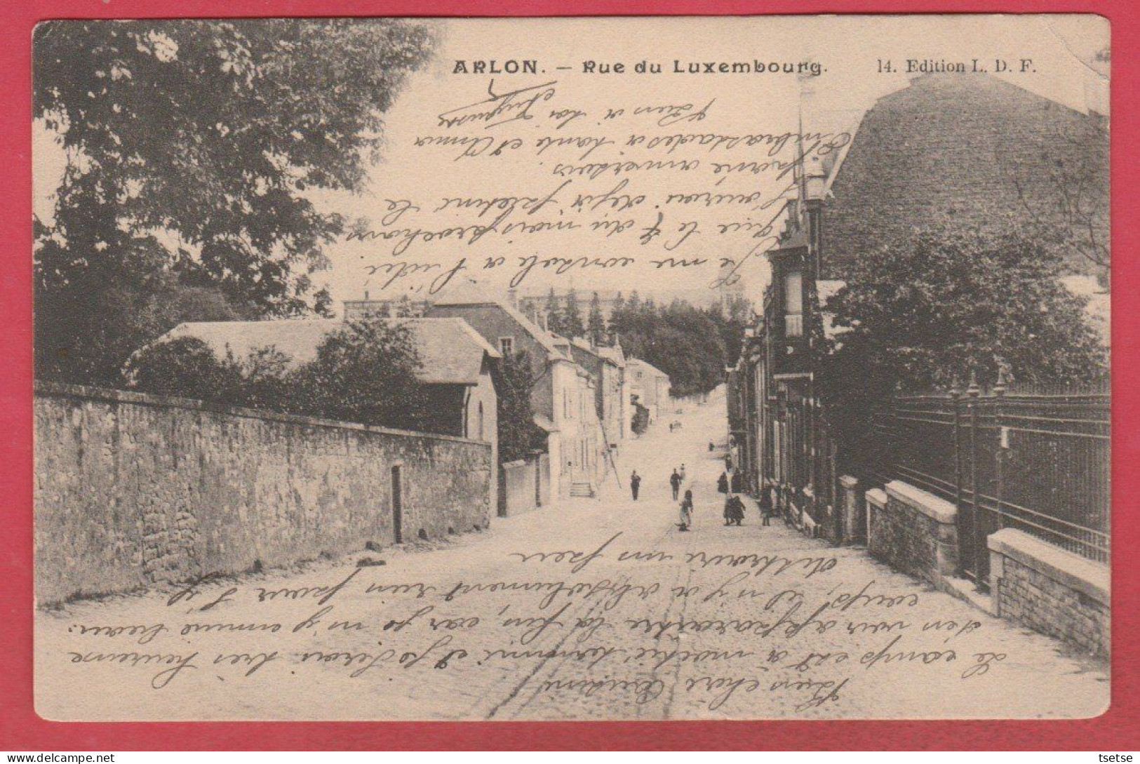 Arlon -  Rue Du Luxembourg - 1905 ( Voir Verso ) - Arlon