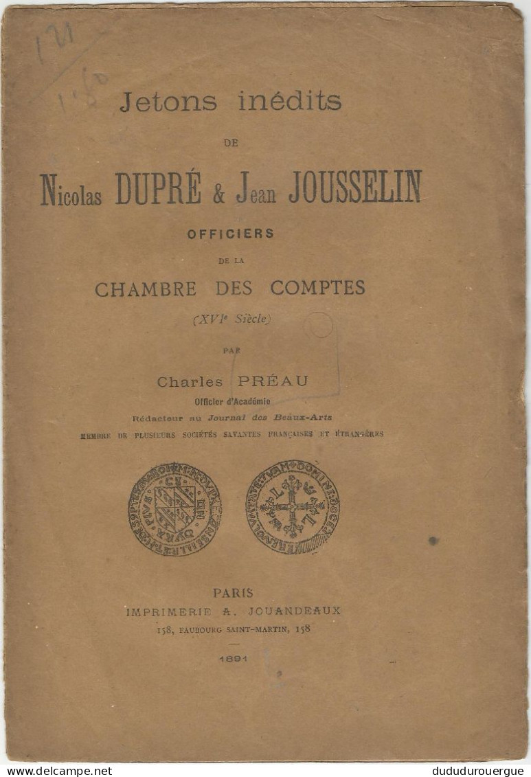 JETONS INEDITS DE NICOLAS DUPRE & JEAN JOUSSELIN OFFICIERS DE LA CHAMBRE DES COMPTES AU XVI ° SIECLE - Sonstige & Ohne Zuordnung