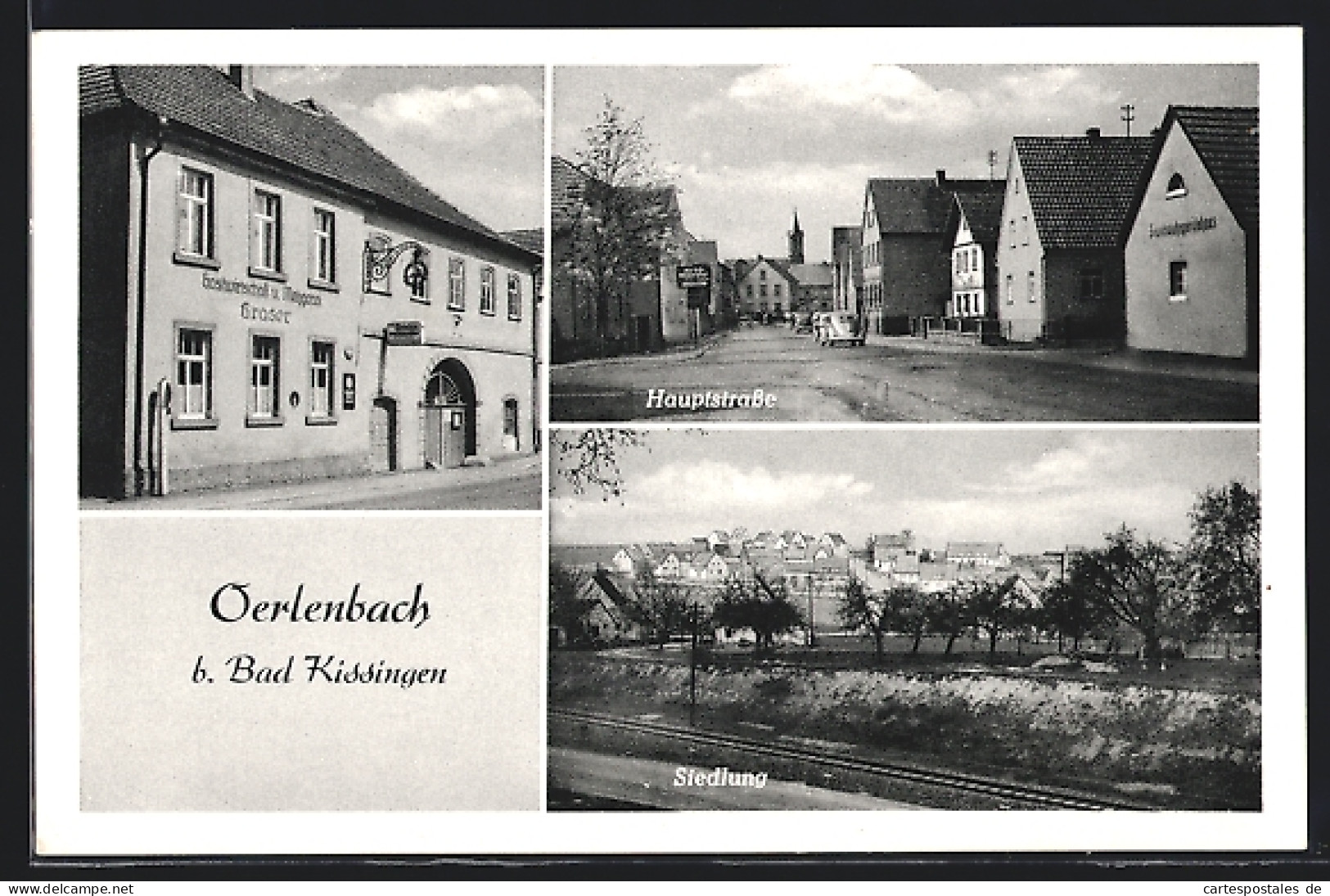 AK Oerlenbach B. Bad Kissingen, Gastwirtschaft Und Metzgerei Graser, Hauptstrasse Und Siedlung  - Bad Kissingen