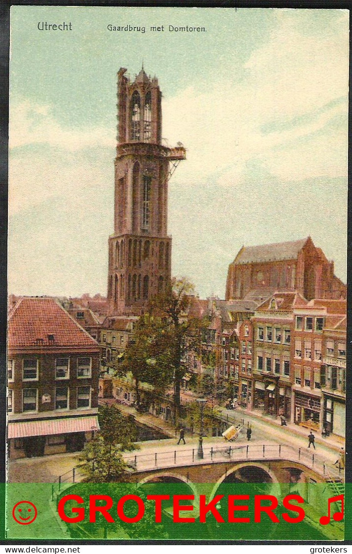 UTRECHT Gaardbrug Met Domtoren In De Revisie 1913 - Utrecht