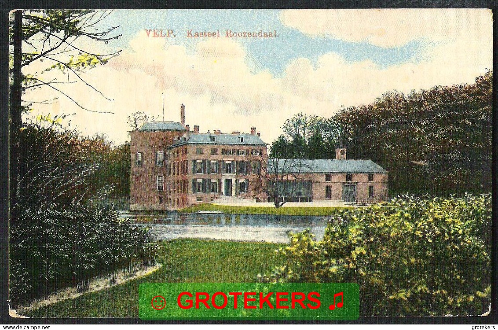 VELP Kasteel Roozendaal Ca 1910 - Velp / Rozendaal